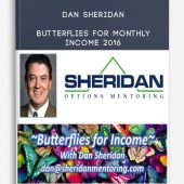 Dan Sheridan – Butterflies for monthly Income