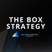 Blue Capital Academy – The Box Strategy Download