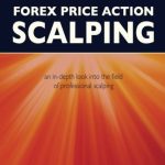 Forex Price Action Scalping: an in-depth look into the field of professional scalping Free Download