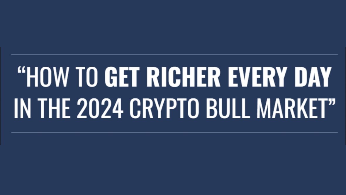 Justin Goff – How To Get Richer Every Day In The 2024 Crypto Bull ...